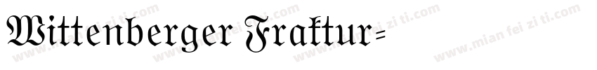 Wittenberger Fraktur字体转换